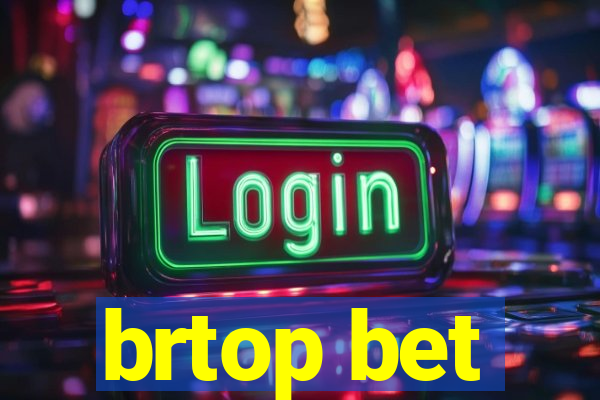 brtop bet